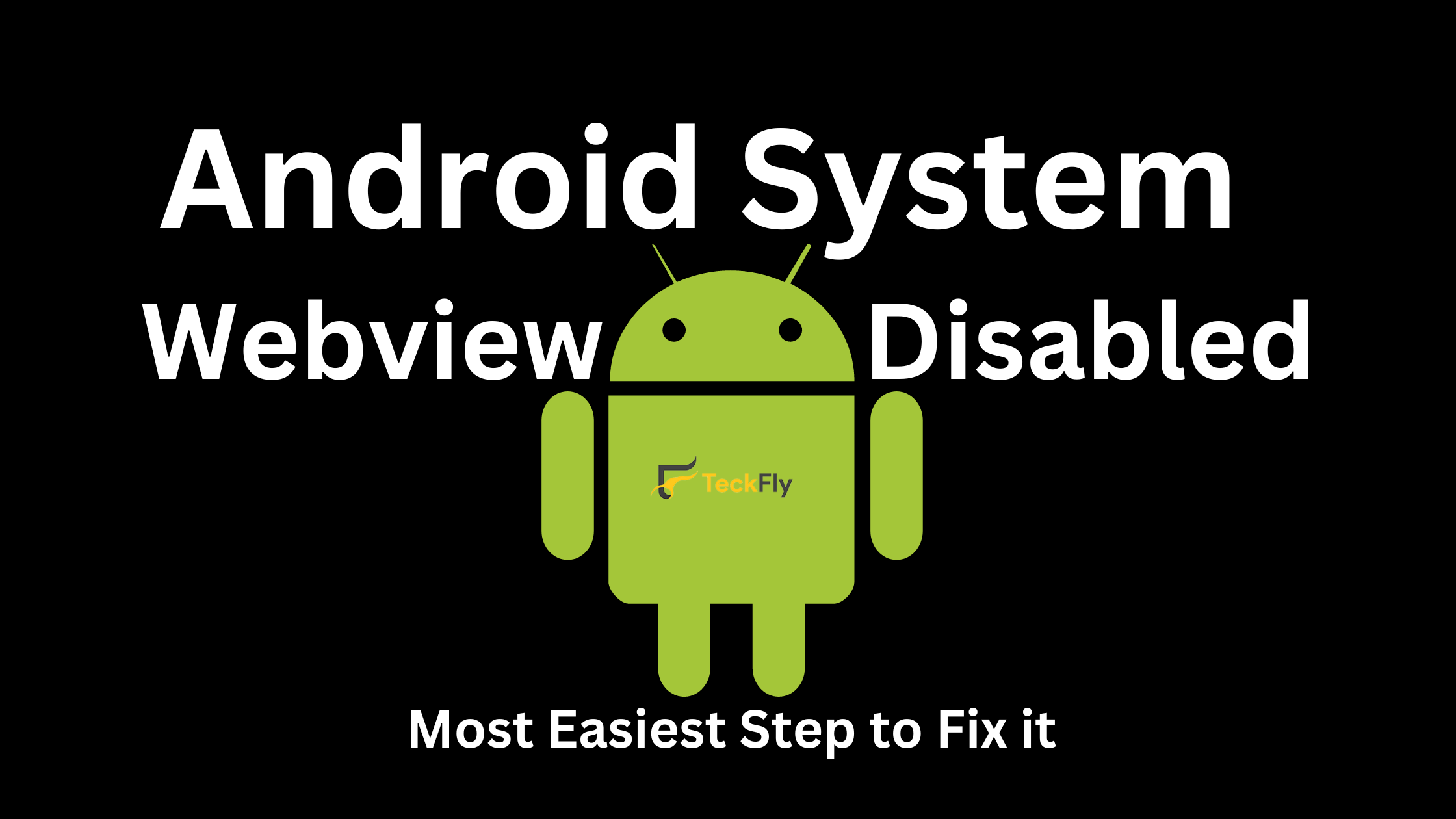Android System Webview Disabled - Most Easiest Step to Fix it